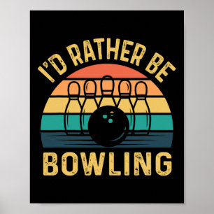 Affiche Je préfère être Bowling Retro pour Man1