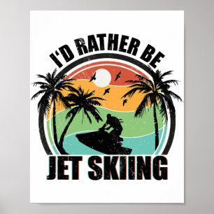 Affiche Je préfère faire du jet-ski Sports nautiques de pl