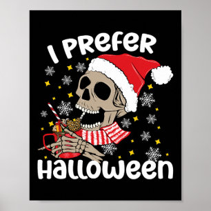 Affiche Je Préfère Halloween Funny Skeleton Noël