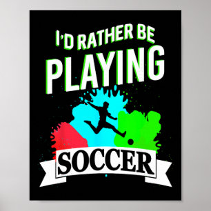 Affiche Je préfère jouer au football, expression athlétiqu