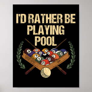 Affiche Je Préfère Jouer Au Pool