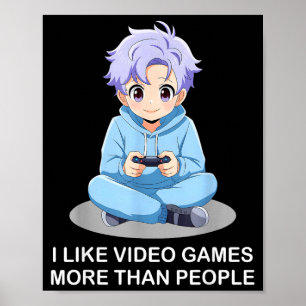 Affiche Je préfère les jeux vidéo aux gens Drôle de joueur