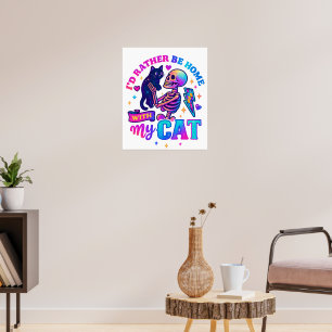 Affiche Je Préférerais Être À La Maison...