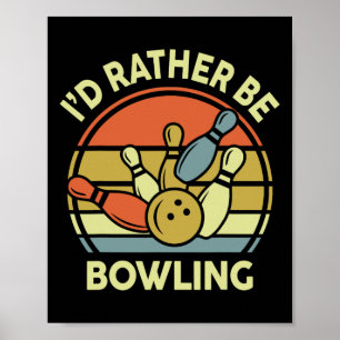 Affiche Je Préférerais Être Bowling-shirt Vintage Funny Ma