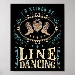 Affiche Je Préférerais Être Line Danser Funny Line Dance
