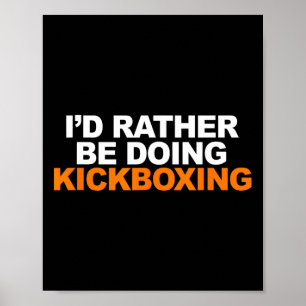 Affiche Je préférerais faire du kickboxing arts martiaux