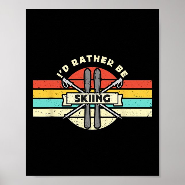 Affiche Je préférerais faire du ski Retro Snow Skiing Cros (Devant)