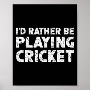 Affiche Je préférerais jouer au cricket