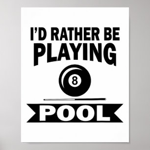 Affiche Je Préférerais Jouer Pool Drôle Billard Pla
