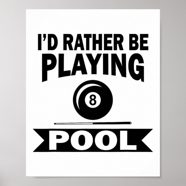 Affiche Je Préférerais Jouer Pool Drôle Billard Pla (Devant)