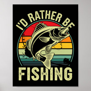Affiche Je préférerais pêcher rétro vintage pêcheur en ple