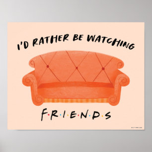 Affiche Je préférerais regarder FRIENDS™