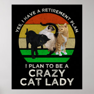 Affiche Je Prévois D'Être Une Cat Fou Lady Funny Retiremen