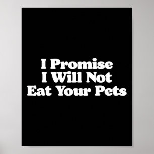 Affiche Je Promets De Ne Pas Manger Vos Animaux Chiens Cha