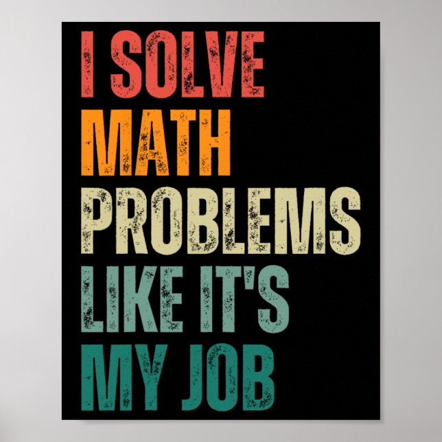 Affiche Je résous des problèmes de mathématiques comme si  (Devant)