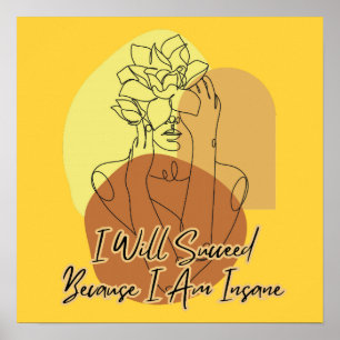 Affiche Je réussirai parce que je suis de l'art en ligne b