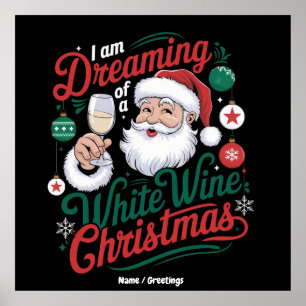 Affiche Je rêve d'un Noël au vin blanc