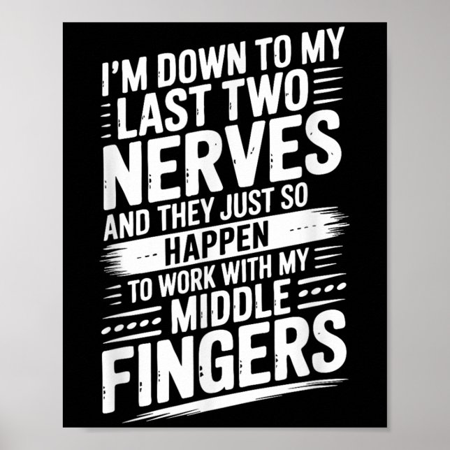 Affiche Je Reviens À Mes Dernières Deux Nerves Citations D (Devant)