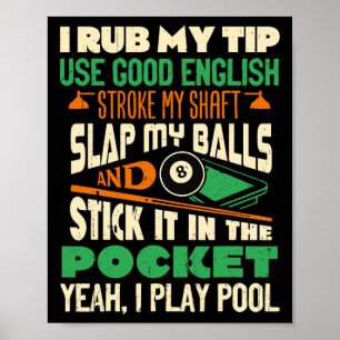 Affiche Je Rub Mon Conseil Ouais Je Joue Billard Billard J