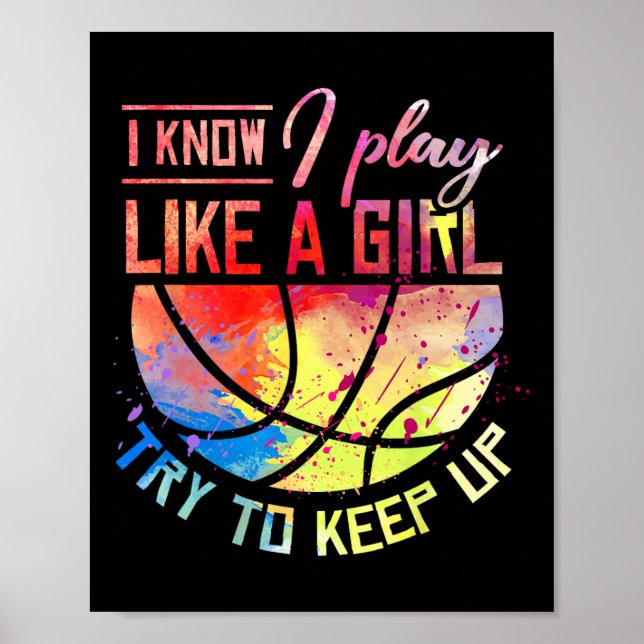 Affiche Je Sais Que Je Joue Comme Une Fille Basketball (Devant)