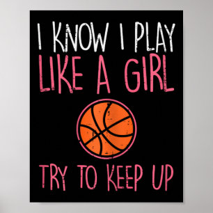 Affiche Je Sais Que Je Joue Comme Une Fille Basketball Fun