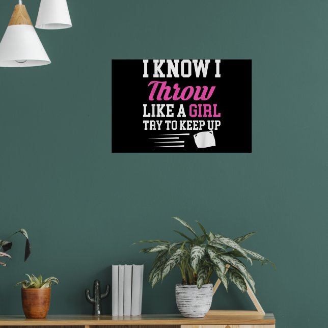 Affiche Je sais que je lance comme une fille, essayez de s (Salon 1)