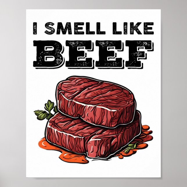Affiche Je Sens Comme Du Boeuf Drôle Mème Viande De Steak  (Devant)