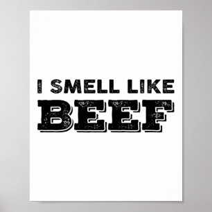 Affiche Je Sens Comme Du Boeuf Drôle Mème Viande De Steak 