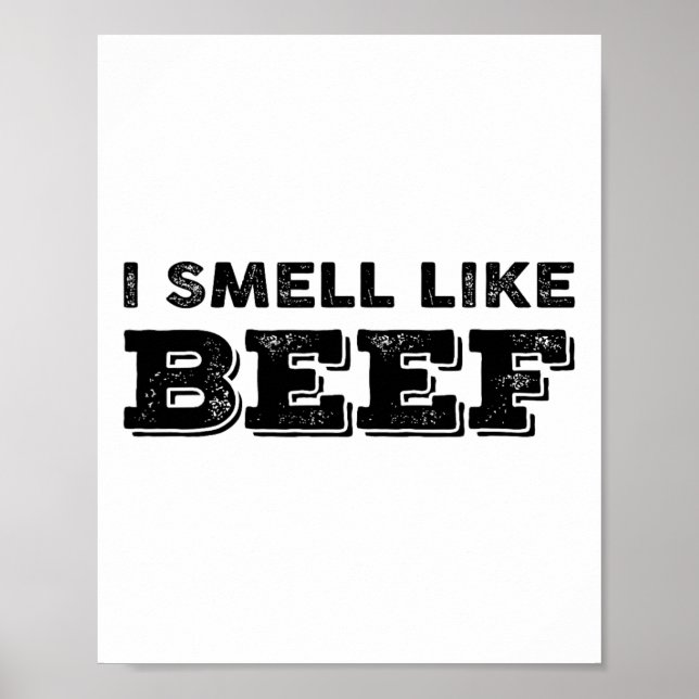 Affiche Je Sens Comme Du Boeuf Drôle Mème Viande De Steak  (Devant)