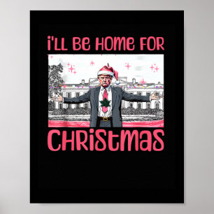 Affiche Je serai à la maison pour Noël Funky Père Noël Tru