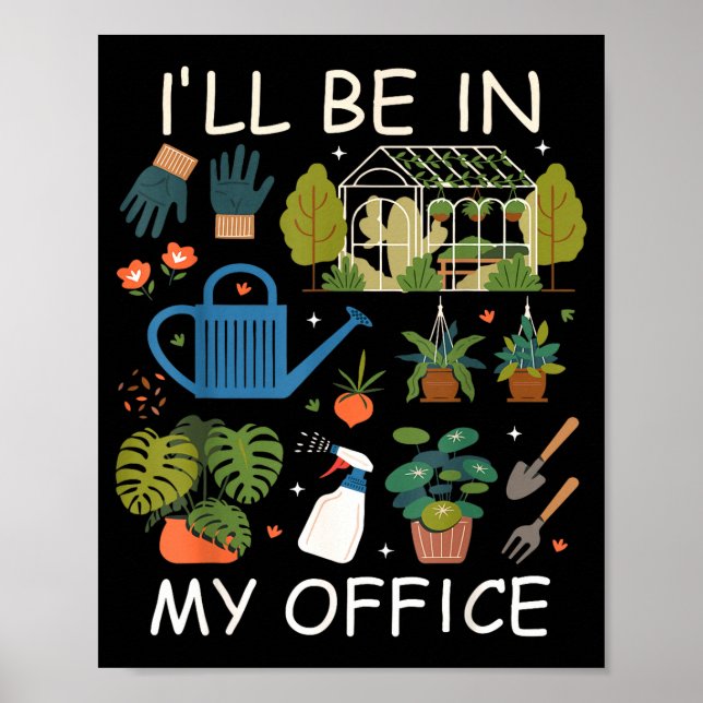 Affiche Je serai dans mon jardin de bureau amateur de plan (Devant)