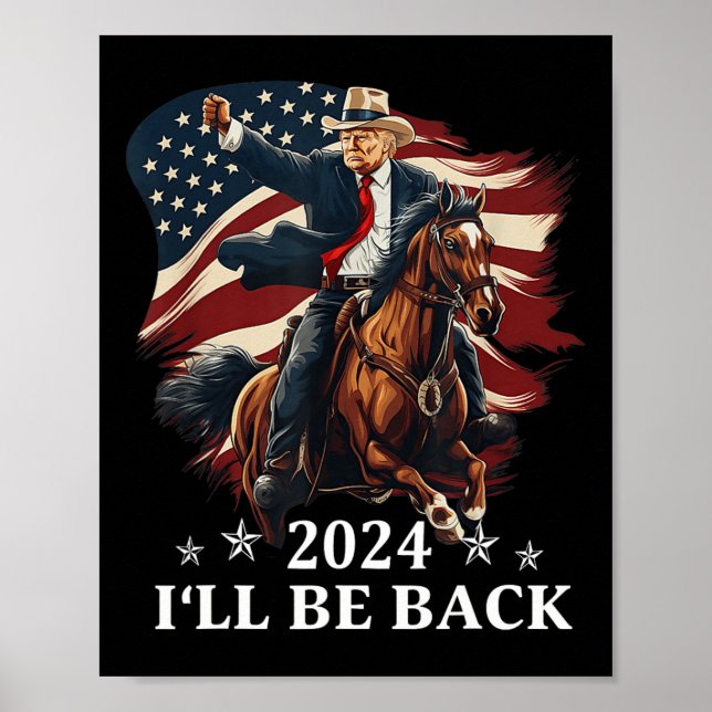 Affiche Je serai de retour - Trump chevauchant un cheval a (Devant)