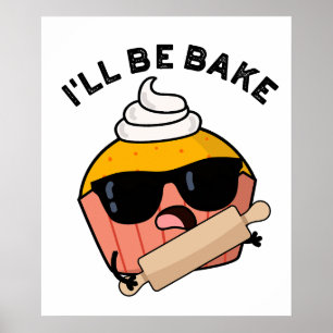 Affiche Je serai drôle Cupcake Pun