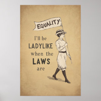 Affiche Je serai féminine quand les lois seront égales Fém