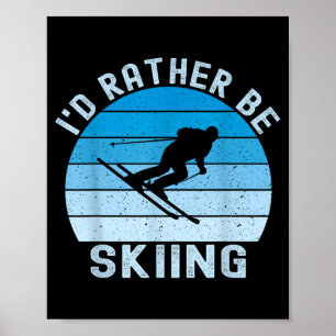 Affiche Je serais en train de skier skieur rétro vintage h
