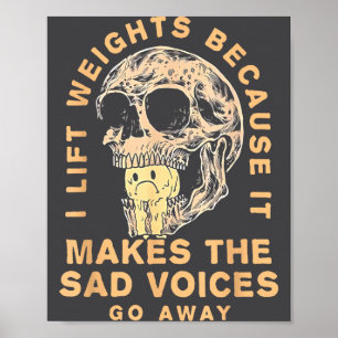 Affiche Je soulève des poids parce que ça fait partir les 