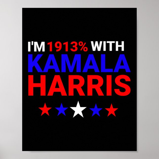 Affiche Je suis 1913% avec Kamala Harris 2024 (Devant)