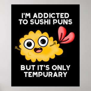 Affiche Je suis accro aux montures de sushi, mais ce n'est