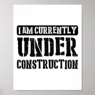 Affiche Je suis actuellement en construction -------.