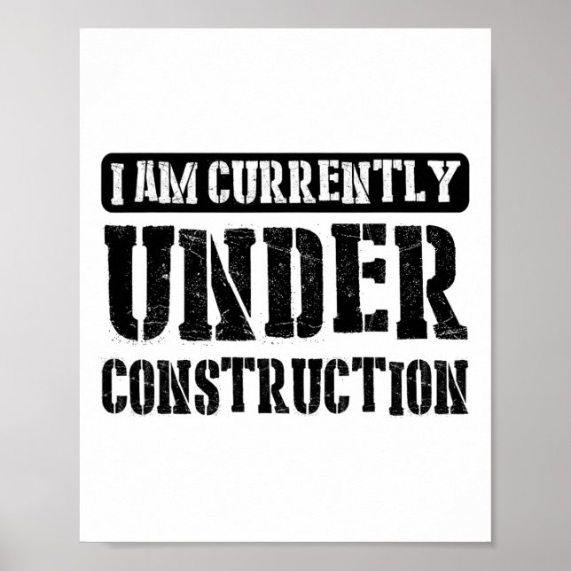 Affiche Je suis actuellement en construction -------.  (Devant)