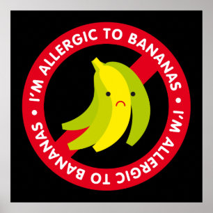 Affiche Je suis allergique aux bananes ! Allergie banane