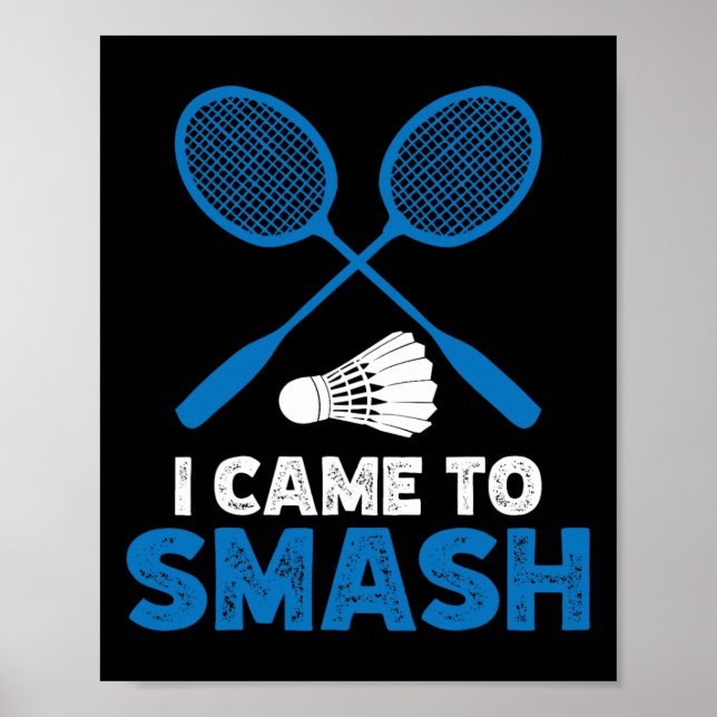 Affiche Je Suis Arrivé À Smash Funny Badminton Maman Papa  (Devant)