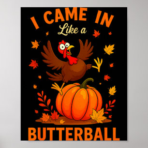 Affiche Je suis arrivé comme un Butterball Drôle de Thanks