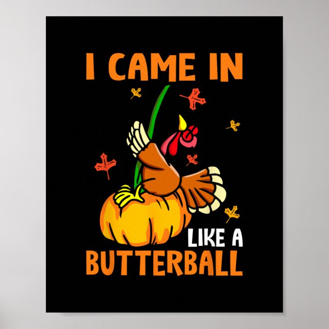 Affiche Je suis arrivé comme une dinde drôle de Butterll T (Devant)