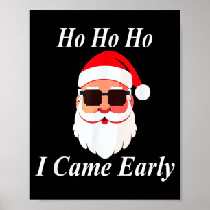 Affiche Je suis arrivé tôt Ho Noël Drôle Naughty Sale Cass