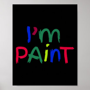 Affiche Je suis assorti à la peinture J'adore peindre au d