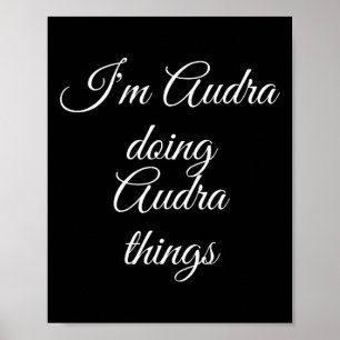 Affiche Je suis Audra Faire Audra Des Choses Drôle Anniver
