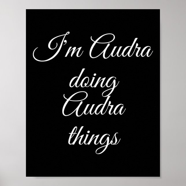 Affiche Je suis Audra Faire Audra Des Choses Drôle Anniver (Devant)