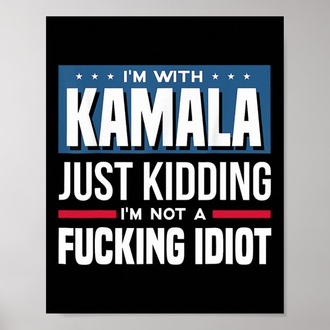 Affiche Je suis avec Kamala et je ne suis pas un Idiot (Devant)