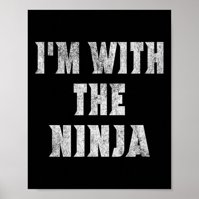 Affiche Je suis avec le costume d'Halloween facile Ninja (Devant)